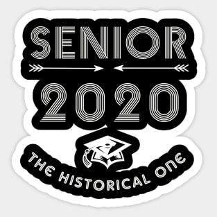 Senior 2020 the historical one class Sticker